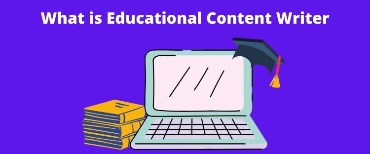 How to become Educational Content Developer?