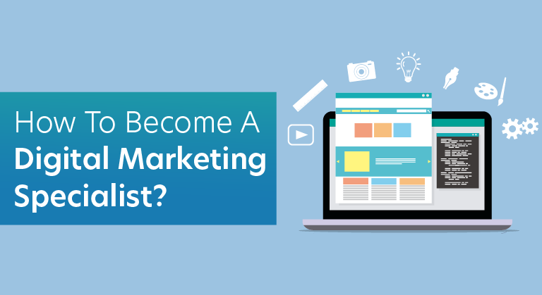 How to become Digital Marketing Specialist