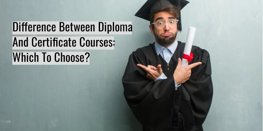 Difference Between Certificate and Diploma