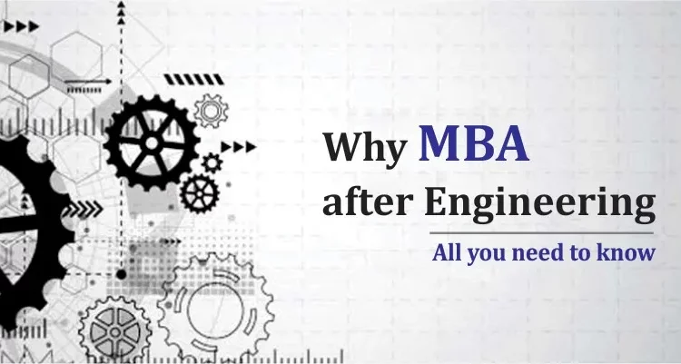  MBA after Engineering – Is It Really a Good Idea?