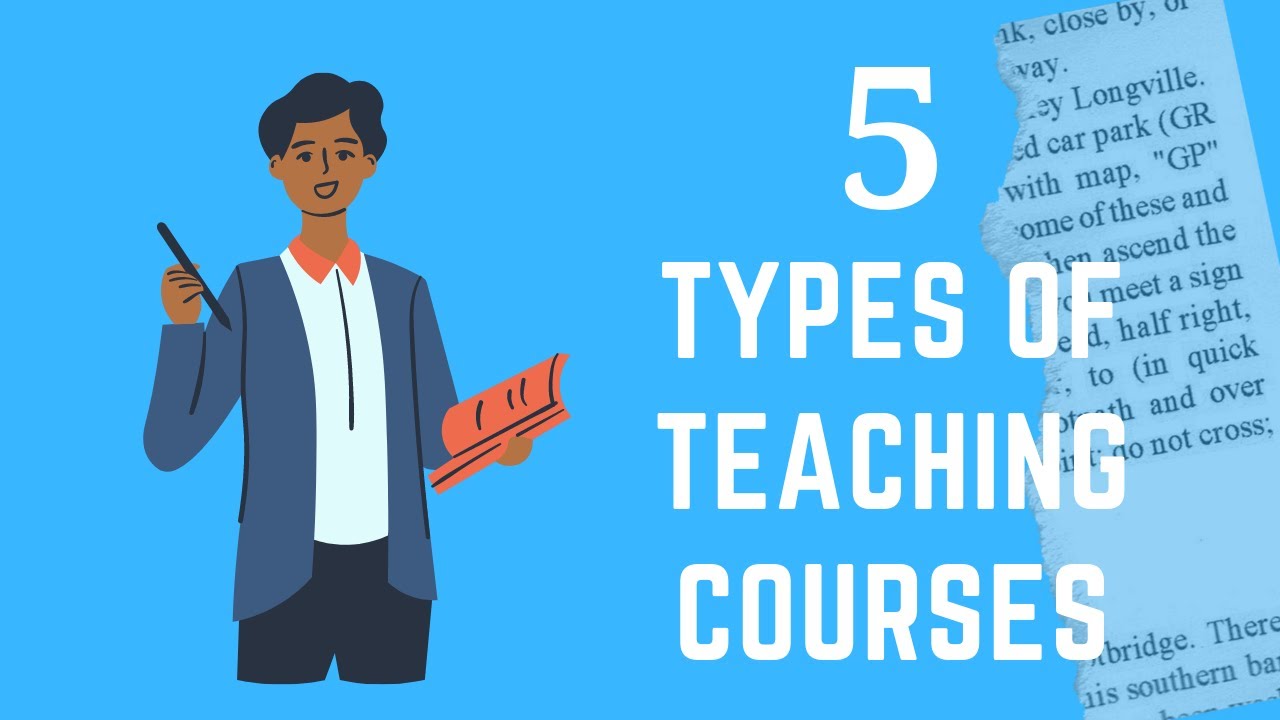 Types of Teaching Courses