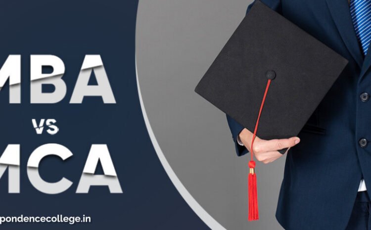  MBA or MCA: Which One is Better?