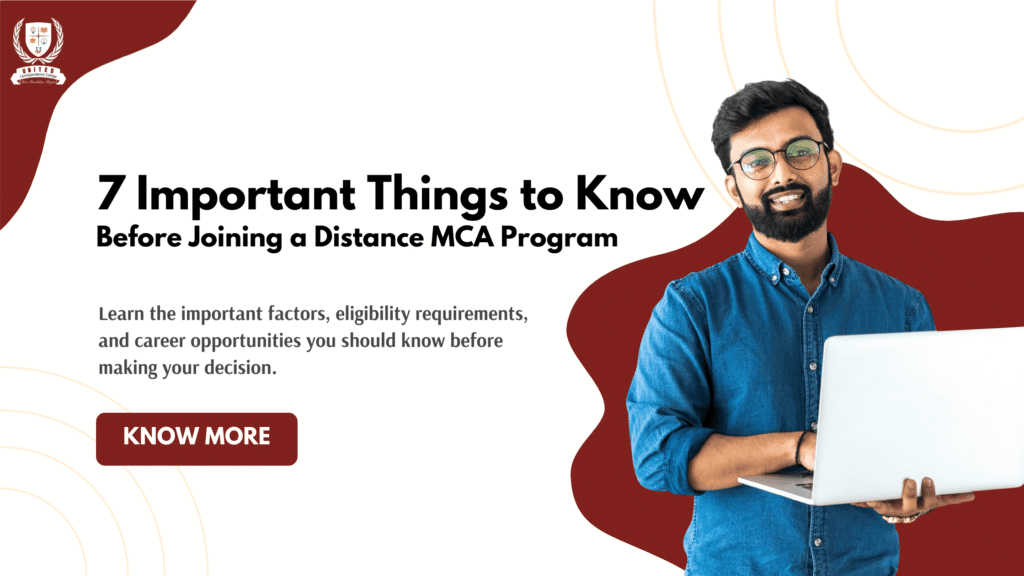 7 Important Things to Know Before Joining a Distance MCA Program