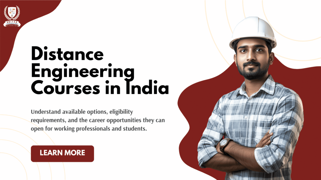 Distance Engineering Courses in India Options, Eligibility & Career Scope