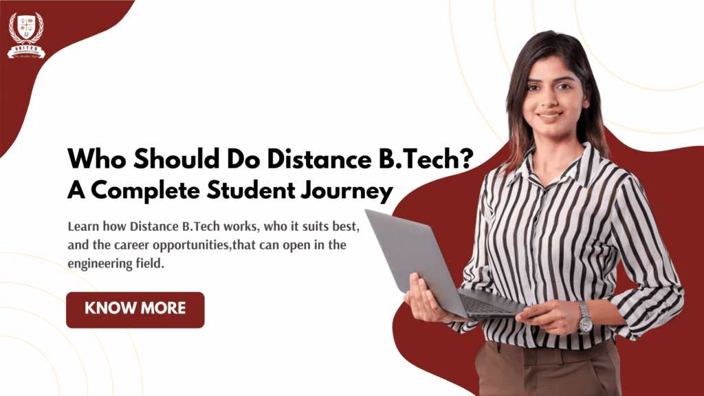 Who Should Do Distance B.Tech Complete Student Journey