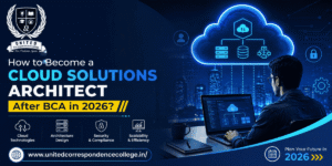Cloud Solutions Architect After BCA